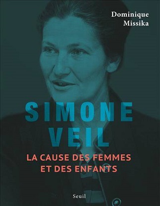 lire Simone Veil. La cause des femmes et des enfants de l'autrice Dominique Missika dans Libaco Roman Conseil Lecture Biographique, Combat, Essai, Femme, Historique