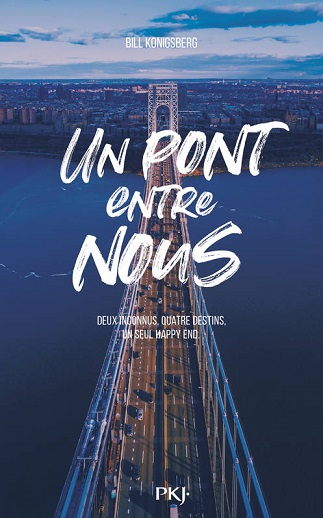 Un pont entre nous – Bill Konigsberg