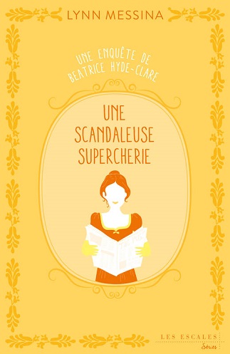 Une scandaleuse supercherie – Lynn Messina