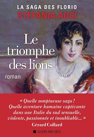 Couverture du livre Le Triomphe des lions de l'autrice Stefania Auci