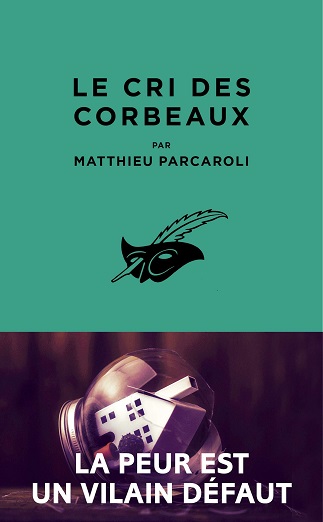 Couverture du livre Le Cri des corbeaux de l'auteur Matthieu Parcaroli