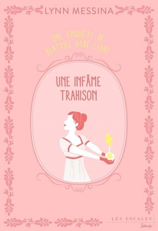 Une infâme trahison – Lynn Messina