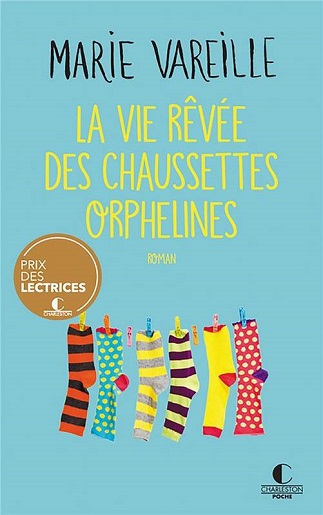 Couverture du livre La Vie rêvée des chaussettes orphelines de l'autrice Marie Vareille