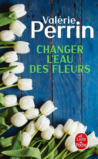 Couverture du livre Changer l'eau des fleurs de l'autrice Valérie Perrin