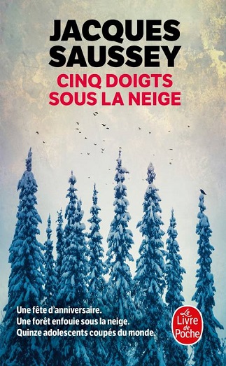 Couverture du livre Cinq doigts sous la neige de l'auteur Jacques Saussey