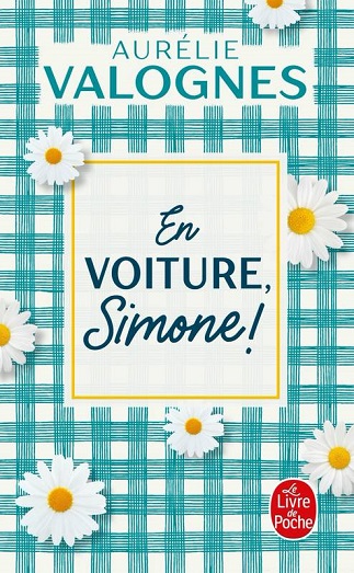 Couverture du livre En voiture, Simone ! de l'autrice Aurélie Valognes
