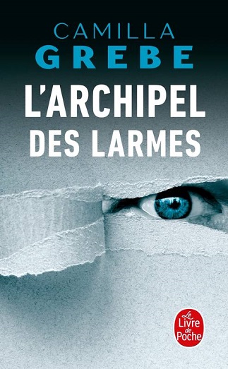 Couverture du livre L'Archipel des larmes de l'autrice Camilla Grebe