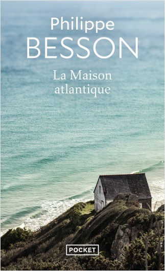 Couverture du livre La maison Atlantique de l'auteur Philippe Besson