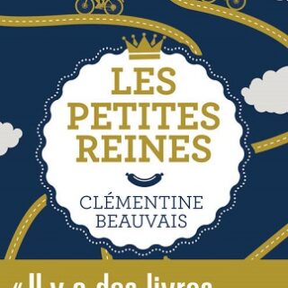 Couverture du livre Les petites reines de l'autrice Clémentine Beauvais