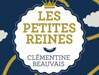 Couverture du livre Les petites reines de l'autrice Clémentine Beauvais