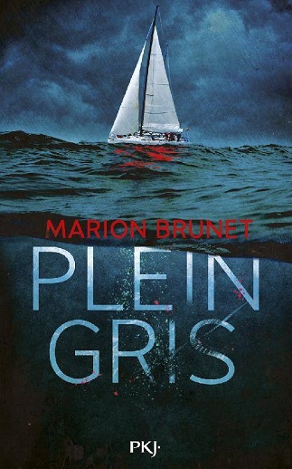 Couverture du livre Plein Gris de l'autrice Marion BRUNET