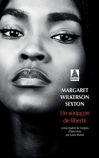 Couverture du livre Un soupçon de liberté de l'autrice Margaret Wilkerson Sexton