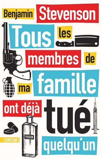 Couverture du livre Tous les membres de ma famille ont déjà tué quelqu'un de l'auteur Benjamin Stevenson