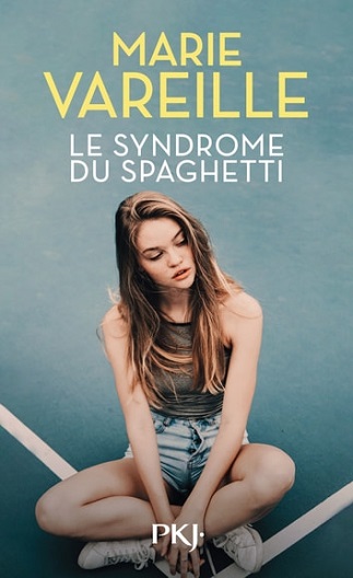 Le Syndrome du spaghetti – Marie Vareille