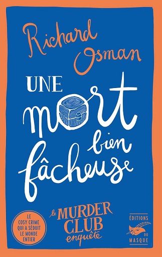 Couverture du livre Une mort bien fâcheuse de l'auteur Richard Osman